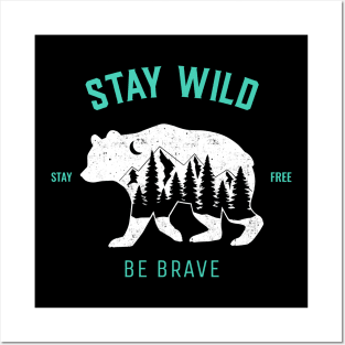 Stay Wild Posters and Art